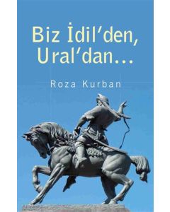 Biz İdil'den Ural'dan...