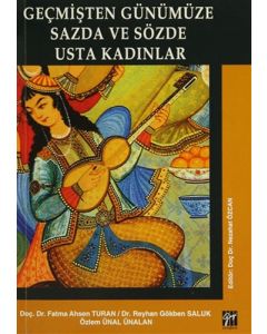 Geçmişten Günümüze Sazda ve Sözde Usta Kadınlar