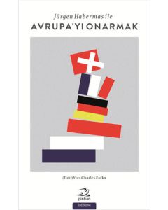 Jürgen Habermas ile Avrupa'yı Onarmak