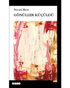 Gönüller Küçüldü