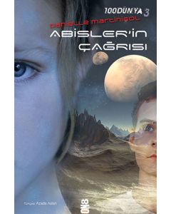 100Dünya 3: Abisler'in Çağrısı