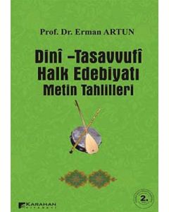 Dini Tasavvufi Halk Edebiyatı Metin Tahlilleri