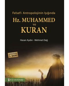 Felsefi Antropolojinin Işığında Hz. Muhammed ve Kuran