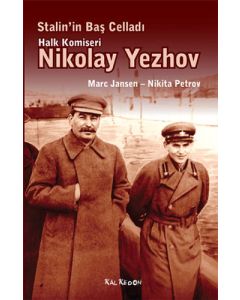Stalin'in Baş Celladı Halk Komiseri Nikolay Yezhov