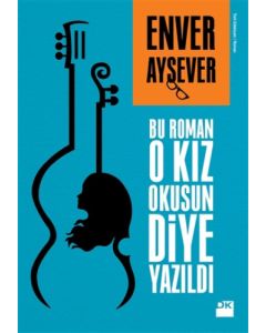 Bu Roman O Kız Okusun Diye Yazıldı