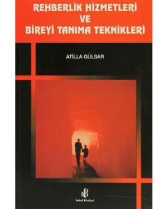 Rehberlik Hizmetleri ve Bireyi Tanıma Teknikleri