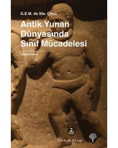 Antik Yunan Dünyasında Sınıf Mücadelesi (Ciltli)