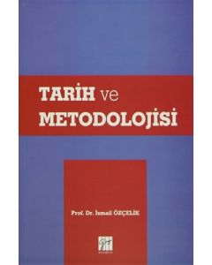 Tarih ve Metodolojisi