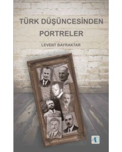 Türk Düşüncesinden Portreler