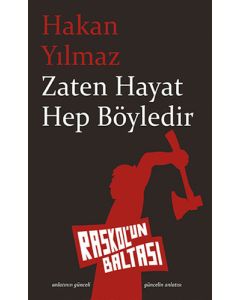 Zaten Hayat Hep Böyledir