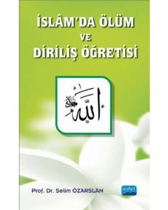 İslam’da Ölüm ve Diriliş Öğretisi