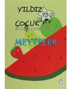 Yıldız Çocuk Boyama Kitabı Serisi - Meyveler