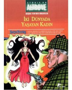 İki Dünyada Yaşayan Kadın
