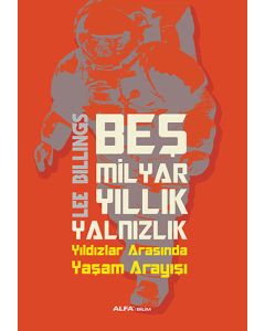 Beş Milyar Yıllık Yalnızlık