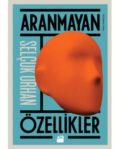 Aranmayan Özellikler
