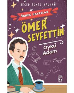 Ömer Seyfettin Öykü Adam