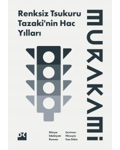 Renksiz Tsukuru Tazaki'nin Hac Yılları