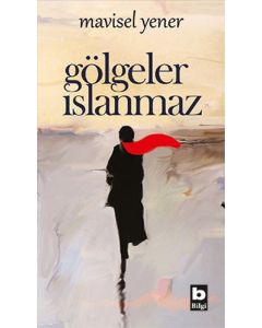 Gölgeler Islanmaz