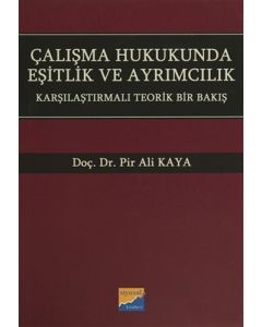 Çalışma Hukukunda Eşitlik ve Ayrımcılık