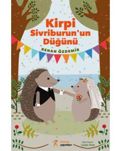 Kirpi Sivriburun'un Düğünü