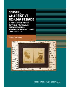 Serseri, Anarşist ve Fesadın Peşinde