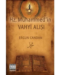 Hz. Muhammed'in Vahyi Alışı