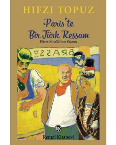 Paris’te Bir Türk Ressam