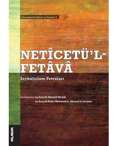 Neticetü'l-Fetava - Şeyhülislam Fetvaları