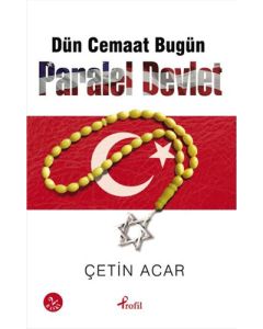 Dün Cemaat Bugün Paralel Devlet