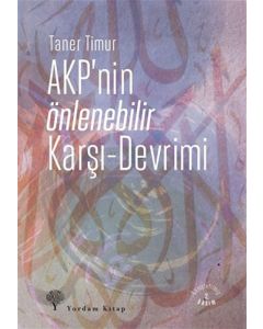 AKP'nin Önlenebilir Karşı - Devrimi