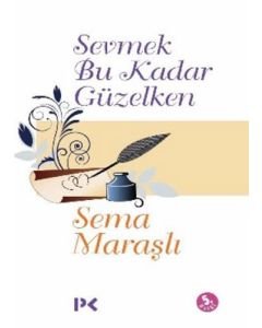 Sevmek Bu Kadar Güzelken