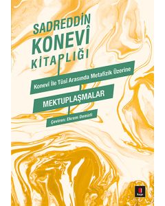 Konevi ile Tûsi Metafizik Üzerine Mektuplaşmalar