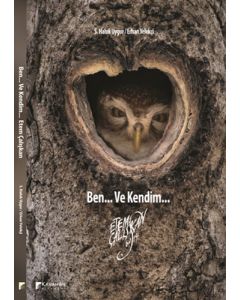 Ben... Ve Kendim...