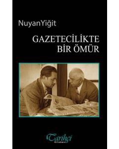 Gazetecilikte Bir Ömür