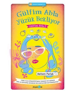 Gülfim Abla Yüzük Bekliyor