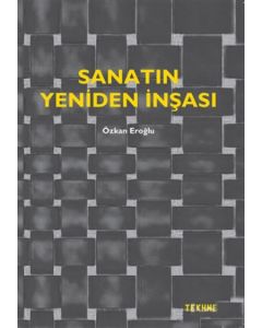 Sanatın Yeniden İnşası