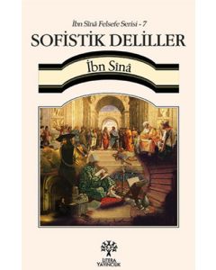 İbn Sina Felsefe Serisi - 7 Sofistik Deliller