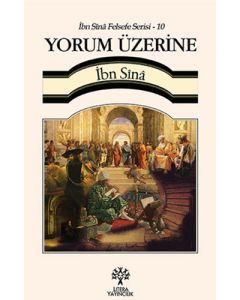 İbn Sina Felsefe Serisi - 10 Yorum Üzerine