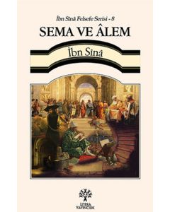 İbn Sina Felsefe Serisi - 8 Sema ve Alem