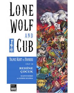 Lone Wolf and Cub Sayı : 10 - Rehine Çocuk