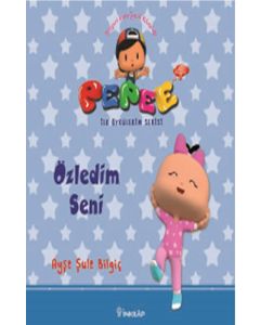 Pepee ile Öyküler Serisi - Özledim Seni