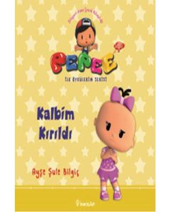 Pepee ile Öyküler Serisi - Kalbim Kırıldı