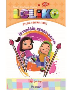 Leliko Öykülü Boyama Serisi - İstediğin Renge Boya