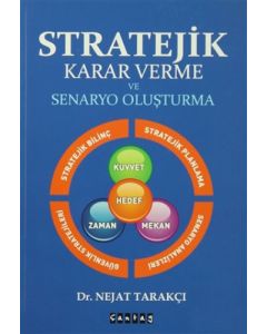 Stratejik Karar Verme ve Senaryo Oluşturma