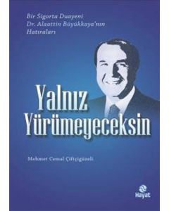 Yalnız Yürümeyeceksin