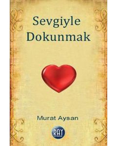 Sevgiyle Dokunmak