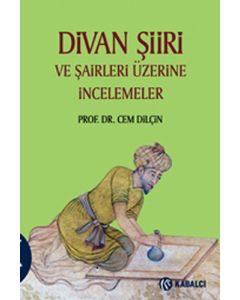 Divan Şiiri ve Şairler Üzerine İncelemeler