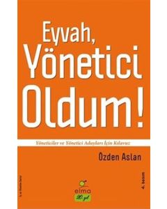 Eyvah, Yönetici Oldum