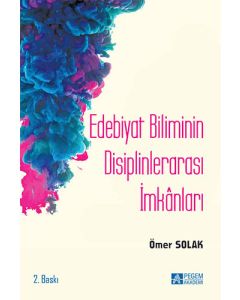 Edebiyat Biliminin Disiplinlerarası İmkânları