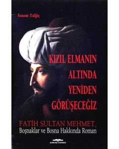 Kızıl Elmanın Altında Yeniden Görüşeceğiz